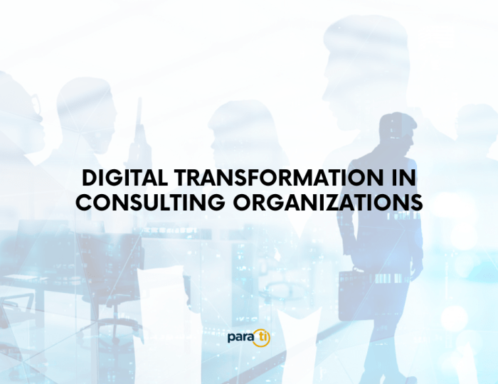 Digital Transformation in Consulting Organizations