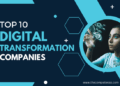 Top 10 Digital Transformation Companies and Consulting Firms